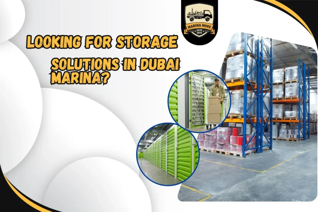 Looking for storage solutions in Dubai Marina?
