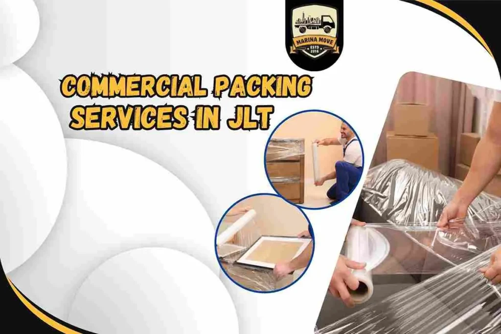 Commercial Packing Services in JLT