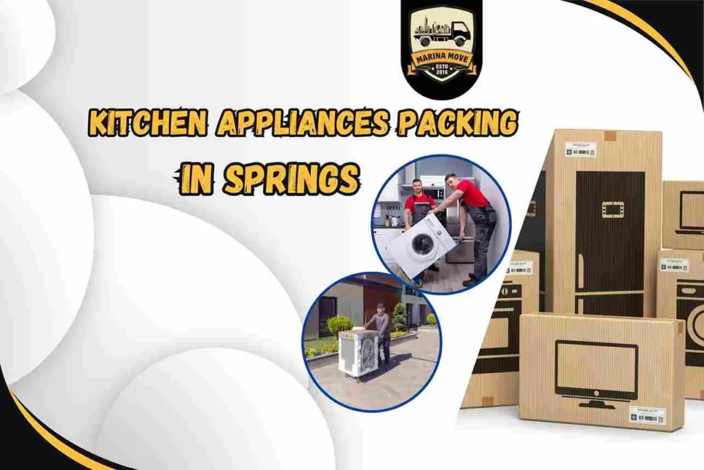 Kitchen Appliances Packing in Springs