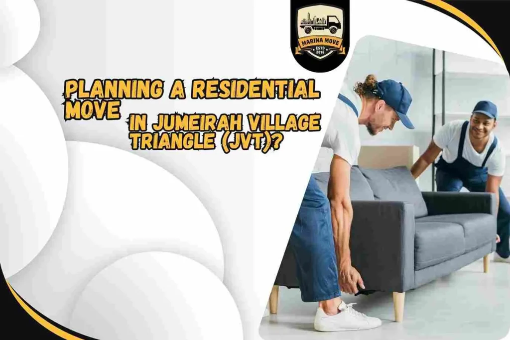 Planning a residential move in Jumeirah Village Triangle (JVT)?