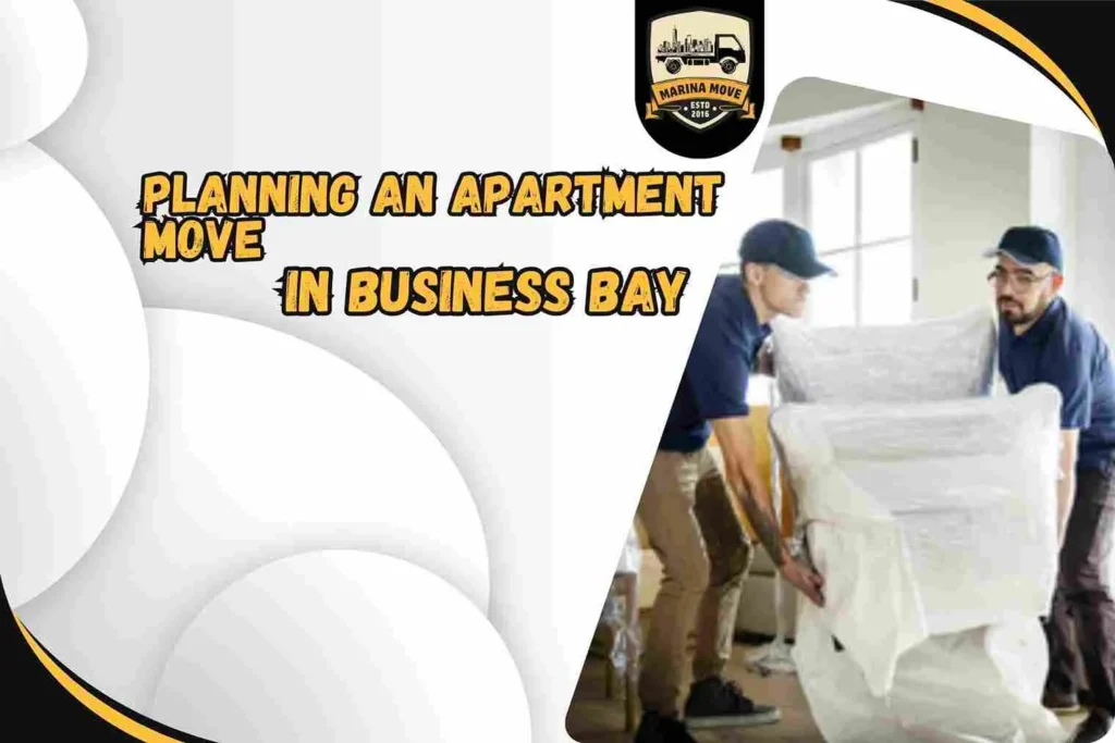 Planning an apartment move in Business Bay?