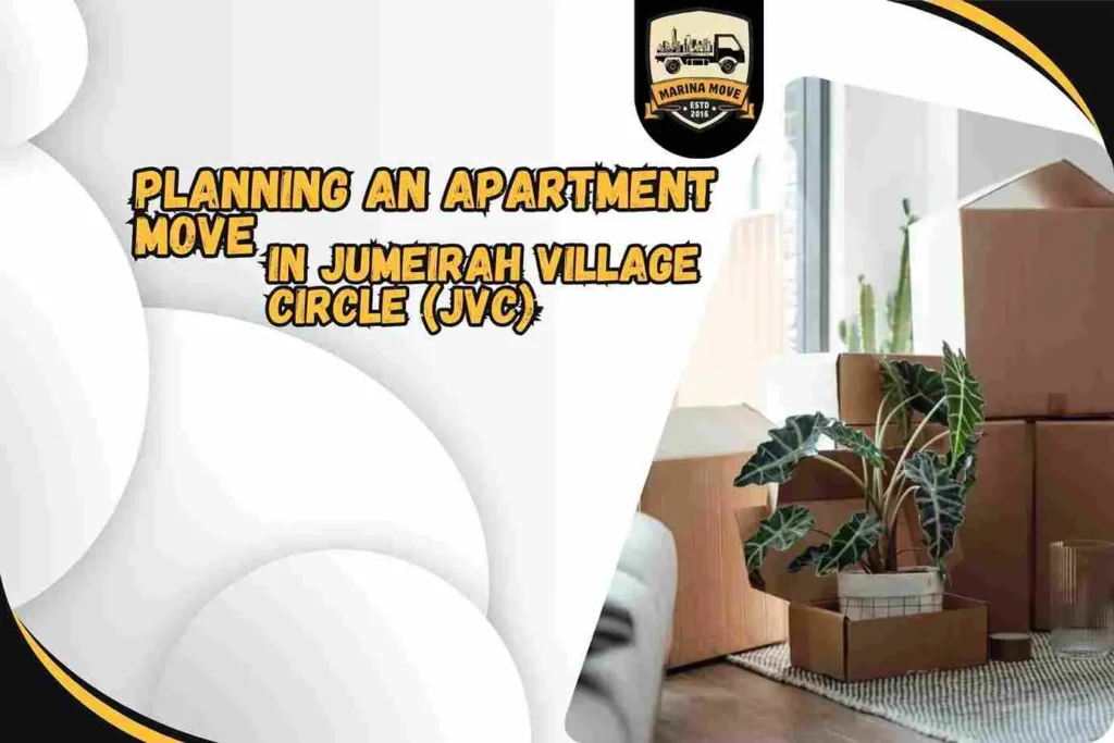 Planning an apartment move in Jumeirah Village Circle (JVC)?