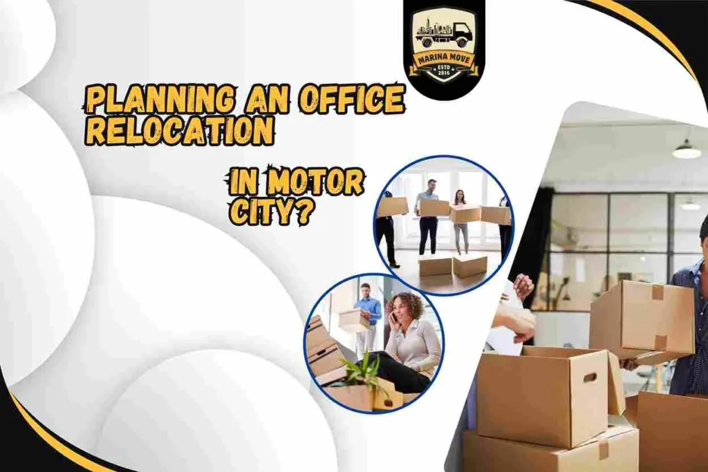 Planning an office relocation in Motor City?