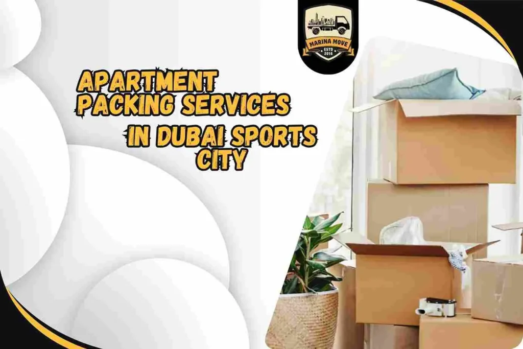 Apartment Packing Services in Dubai Sports City