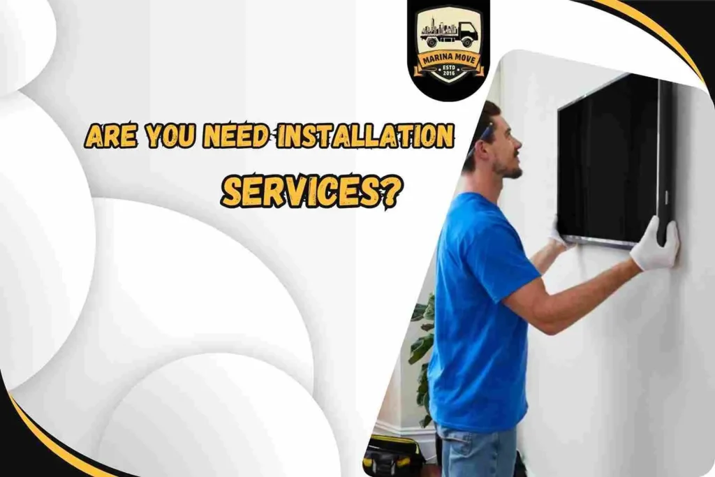 Are you need Installation Services?