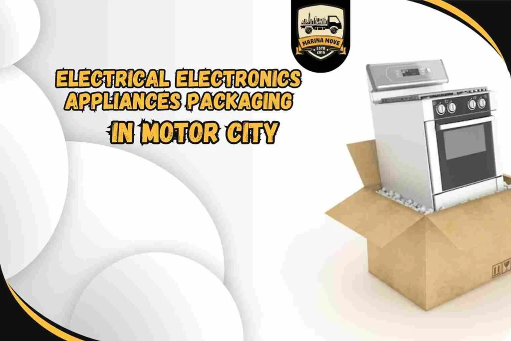 Electrical Electronics Appliances Packaging in Motor City