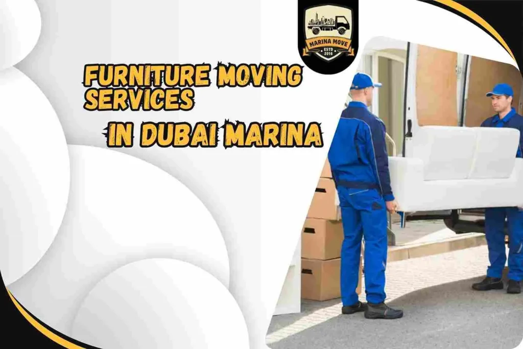 Furniture Moving Services in Dubai Marina