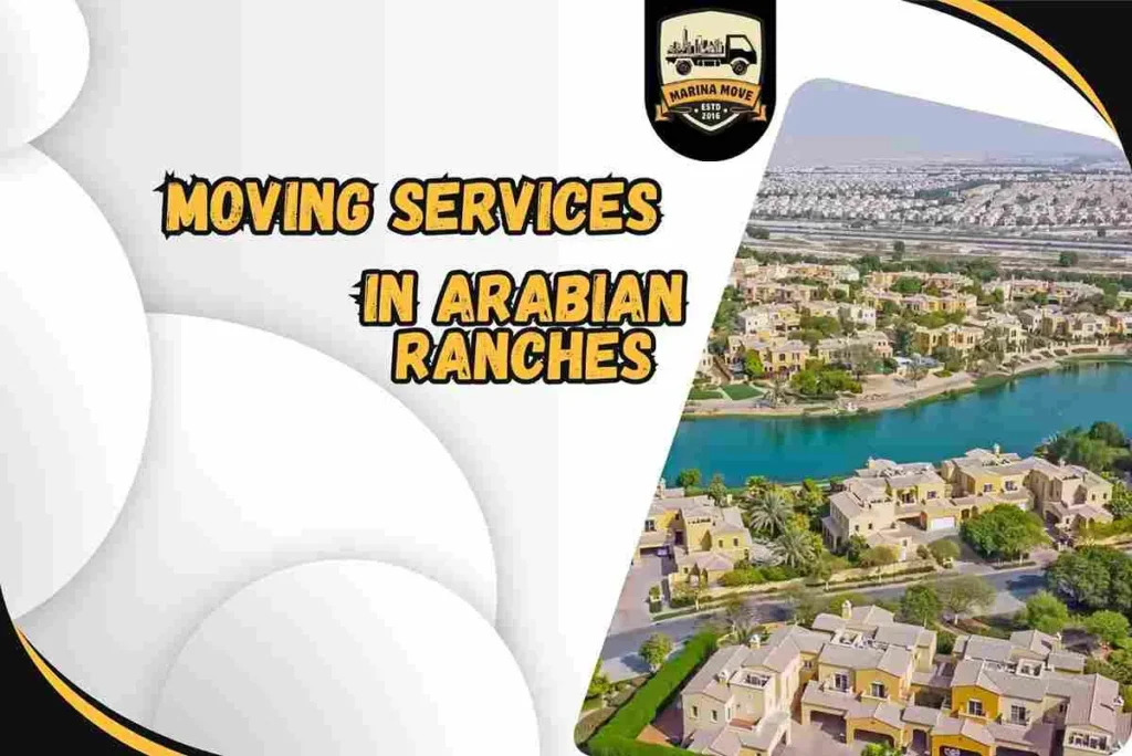 MOVING SERVICES IN ARABIAN RANCHES