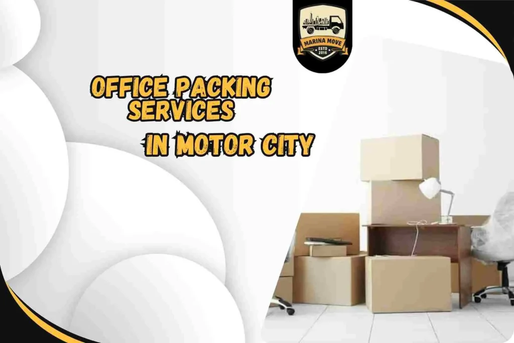 Office Packing Services in Motor City
