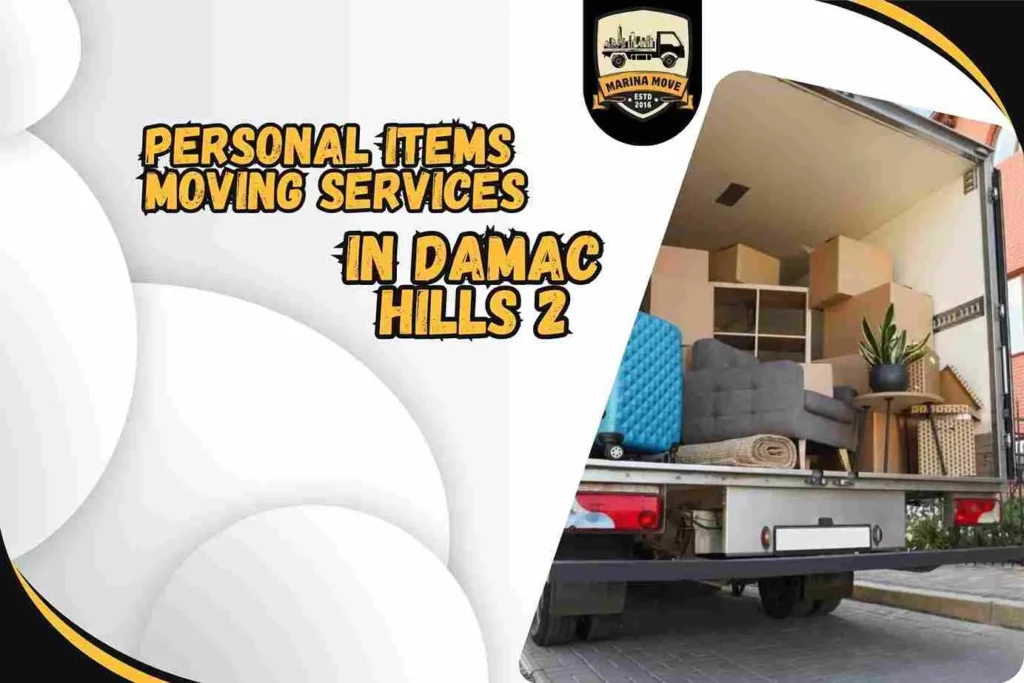 Personal items Moving Services in Damac Hills 2