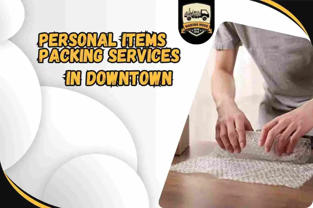 Personal items Packing Services in Downtown