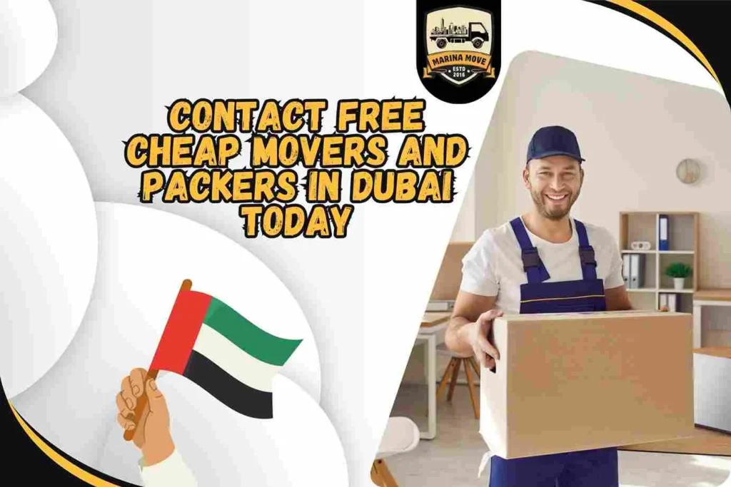 Contact Free Cheap Movers and Packers in Dubai Today