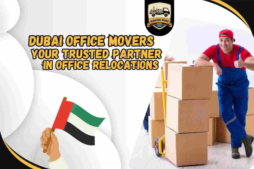 Dubai Office Movers | Your Trusted Partner in Office Relocations