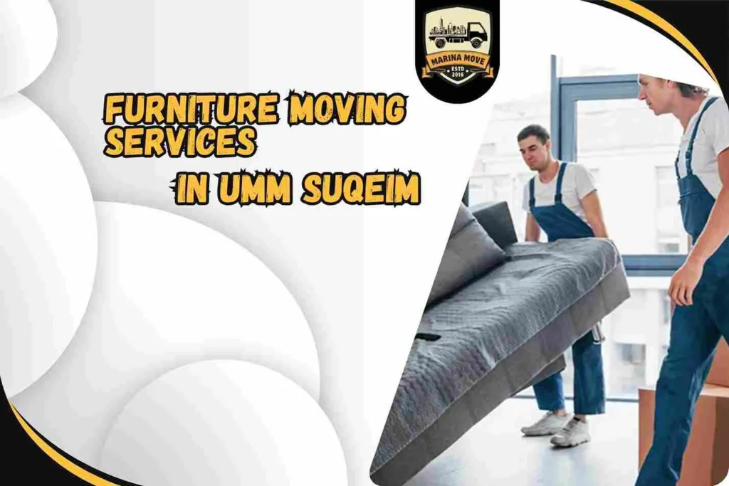 Furniture Moving Services in Umm Suqeim