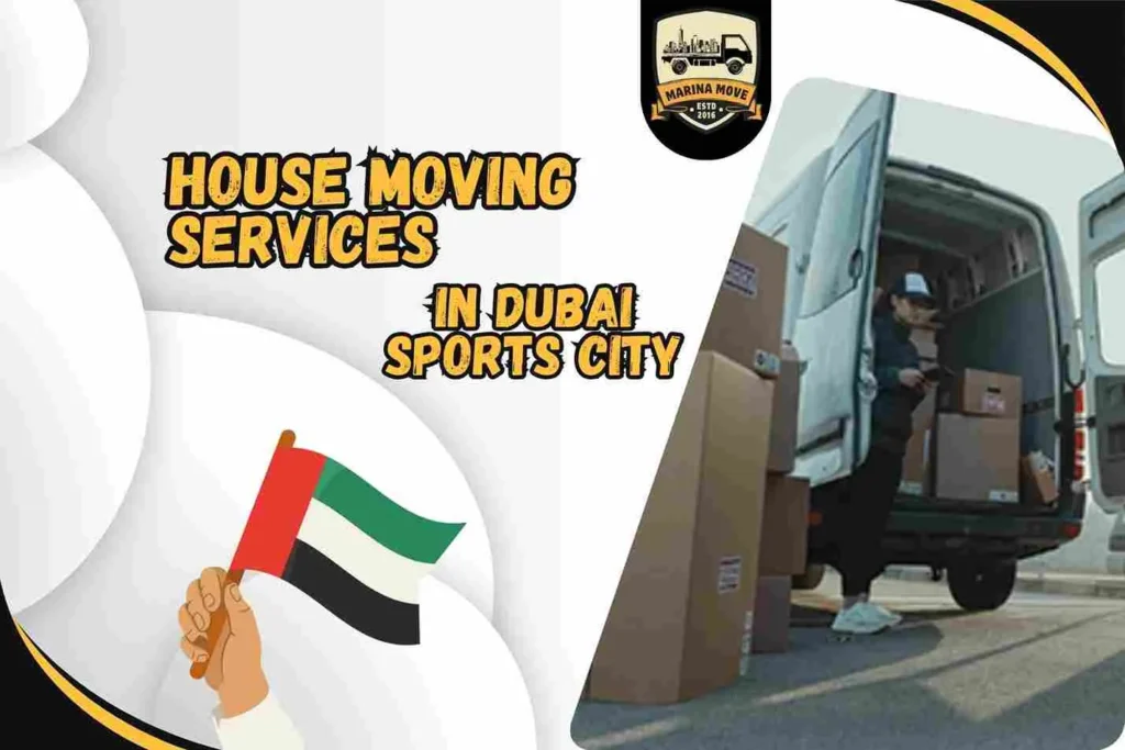 House Moving Services in Dubai Sports City