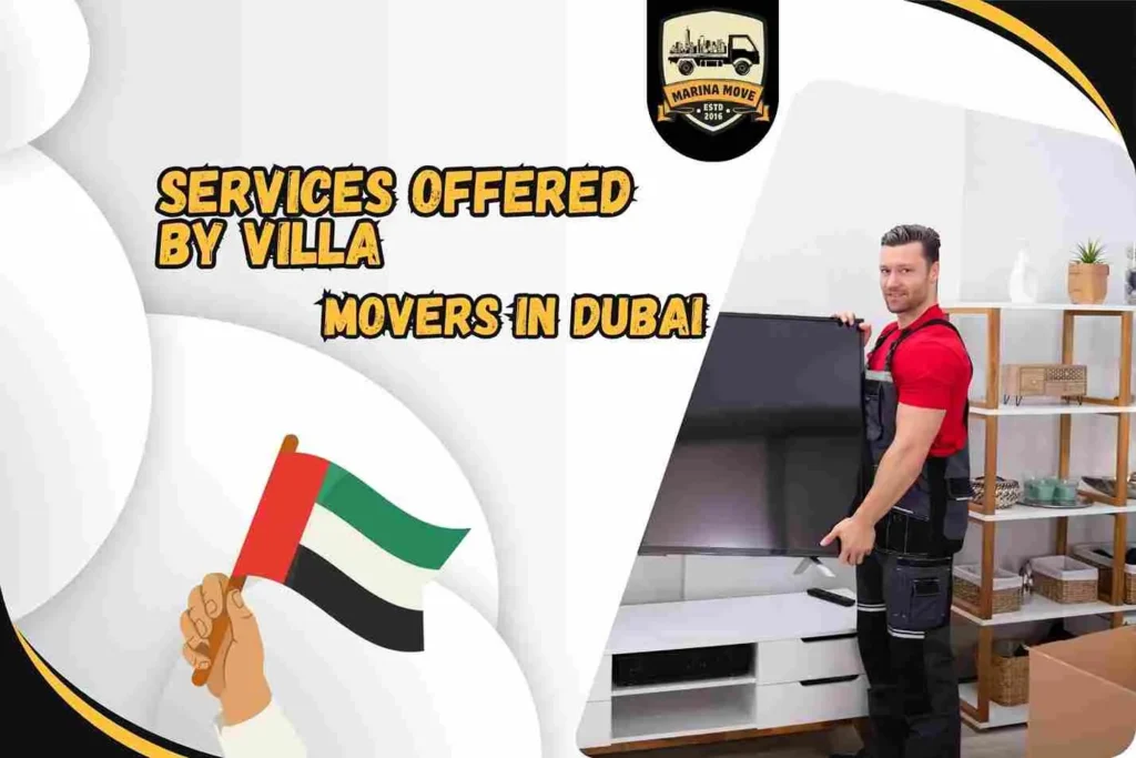 Services Offered by Villa Movers in Dubai