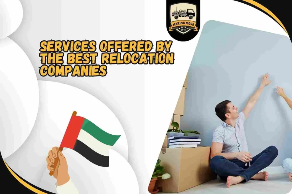 Services Offered by the Best Relocation Companies