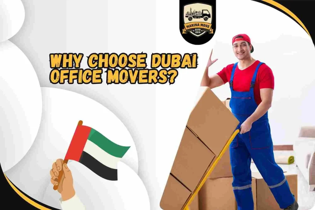 Why Choose Dubai Office Movers?