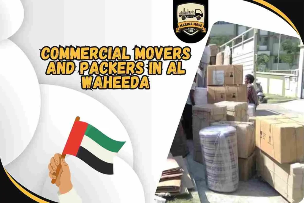 Commercial Movers and Packers in Al Waheeda