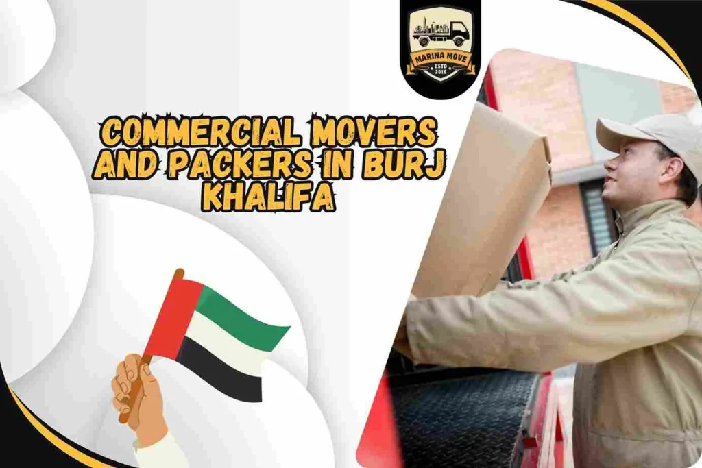 Commercial Movers and Packers in Burj Khalifa