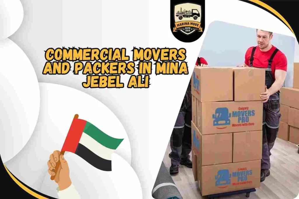 Commercial Movers and Packers in Mina Jebel Ali