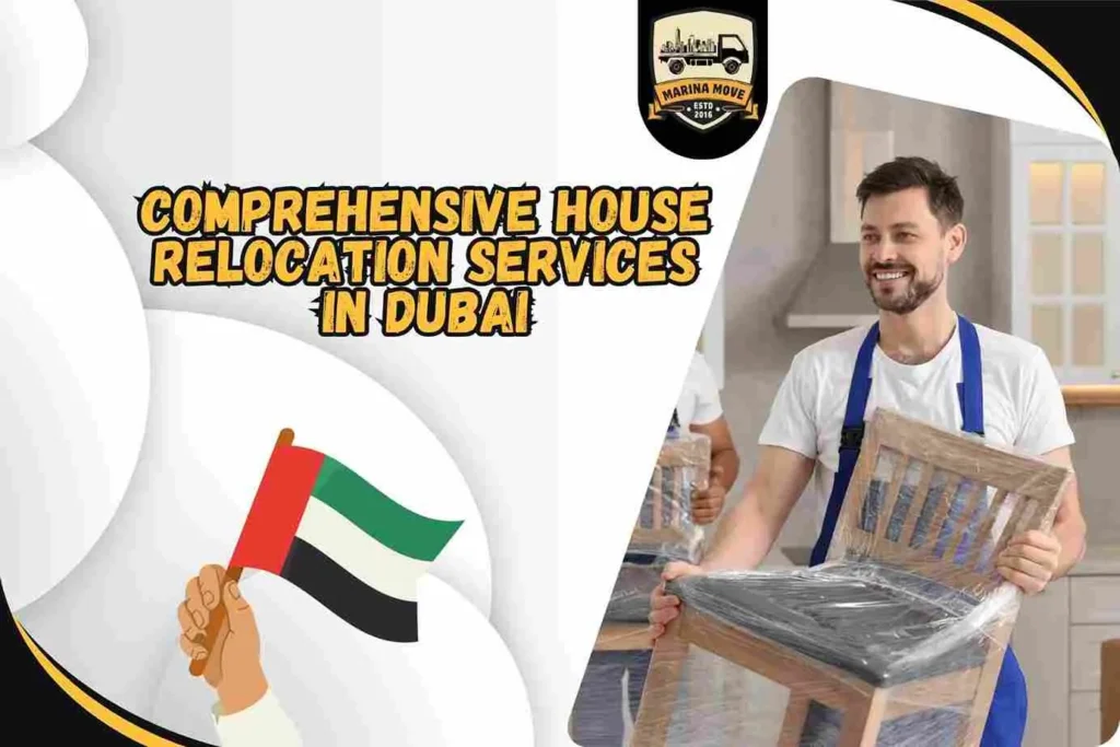 Comprehensive House Relocation Services in Dubai