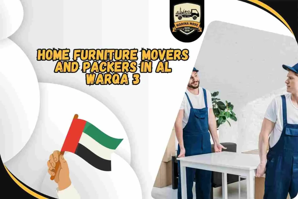 Home Furniture Movers and Packers in Al Warqa 3