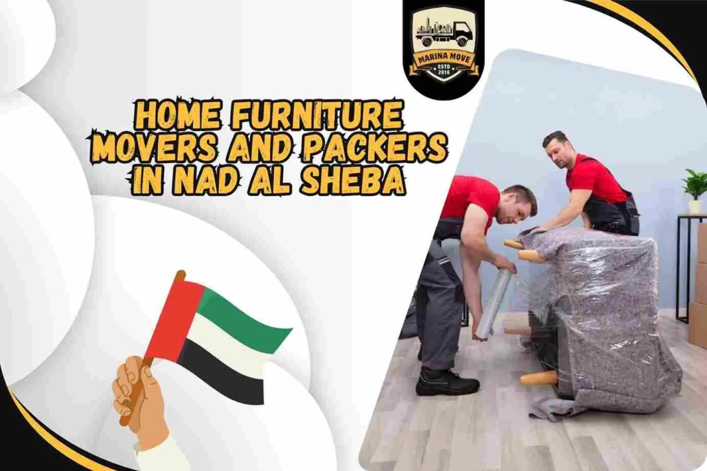 Home Furniture Movers and Packers in Nad Al Sheba