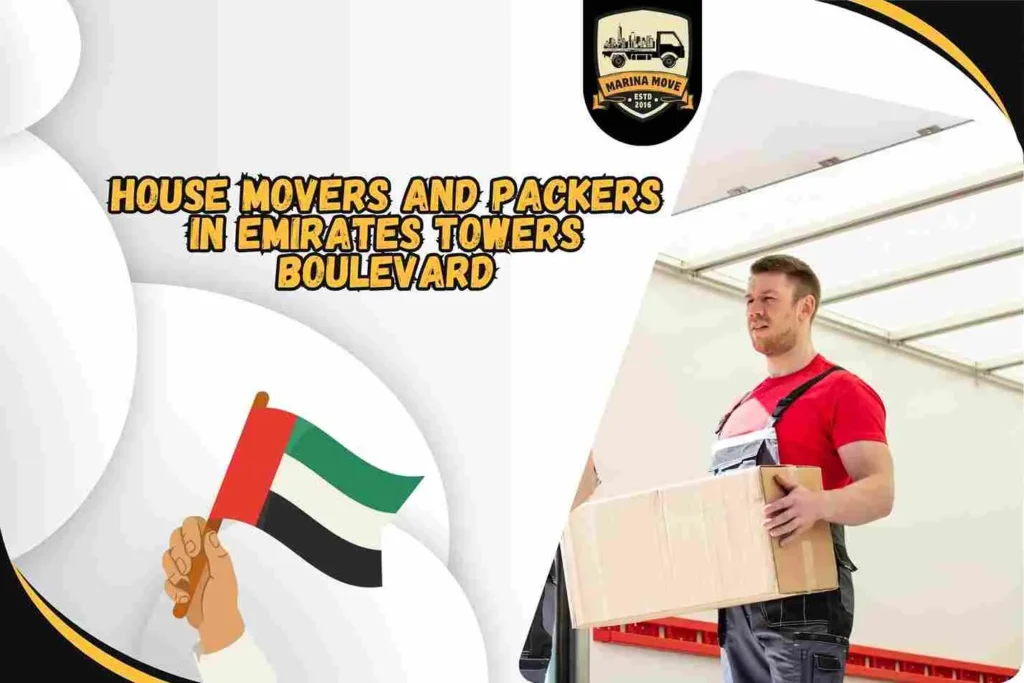 House Movers and Packers in Emirates Towers Boulevard