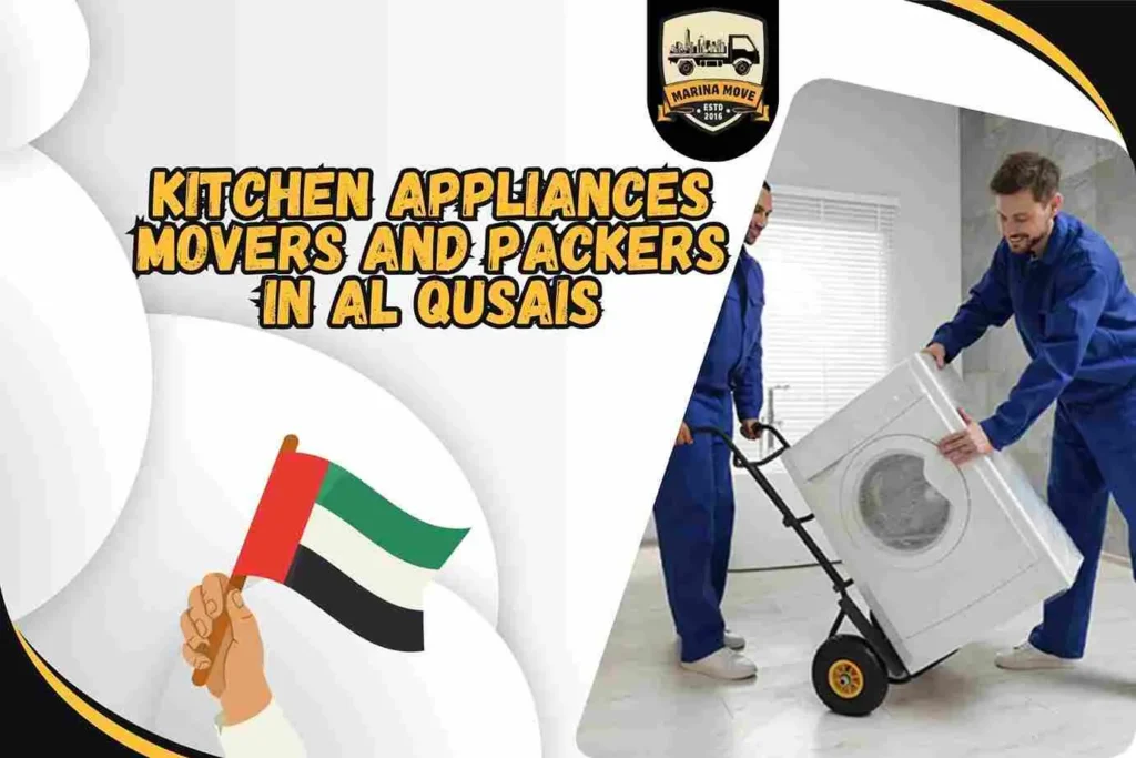 Kitchen Appliances Movers and Packers in Al Qusais