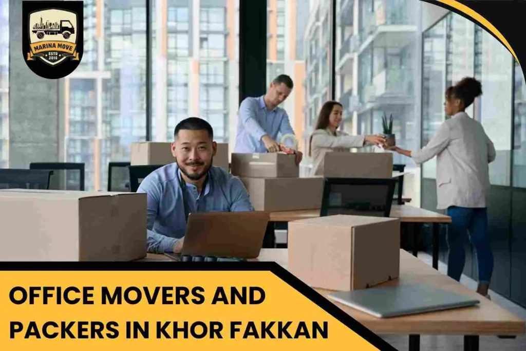 Office Movers and Packers in Khor Fakkan