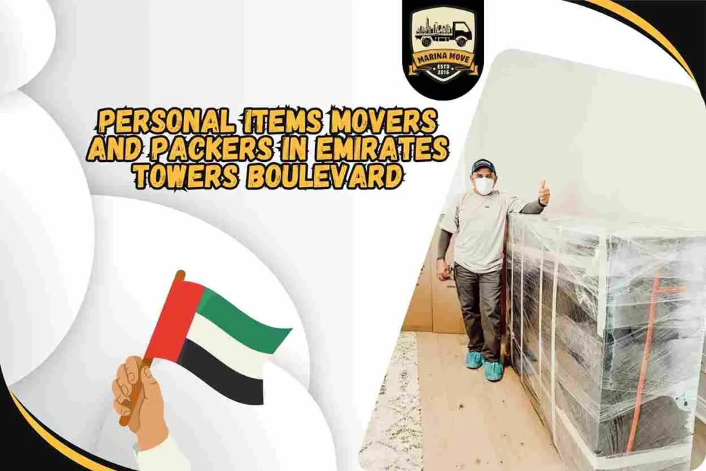 Personal items Movers and Packers in Emirates Towers Boulevard