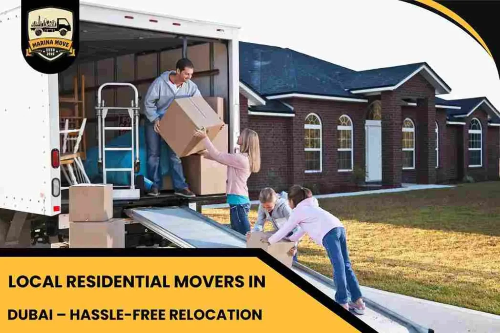 Local Residential Movers in Dubai – Hassle-Free Relocation