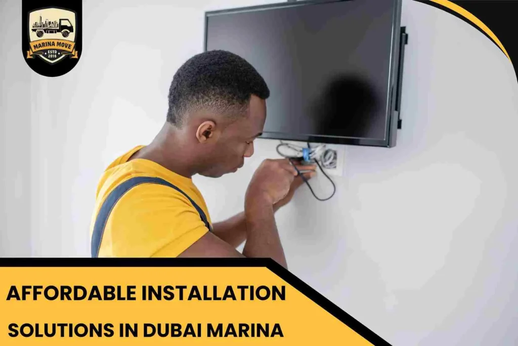 Affordable Installation Solutions in Dubai Marina