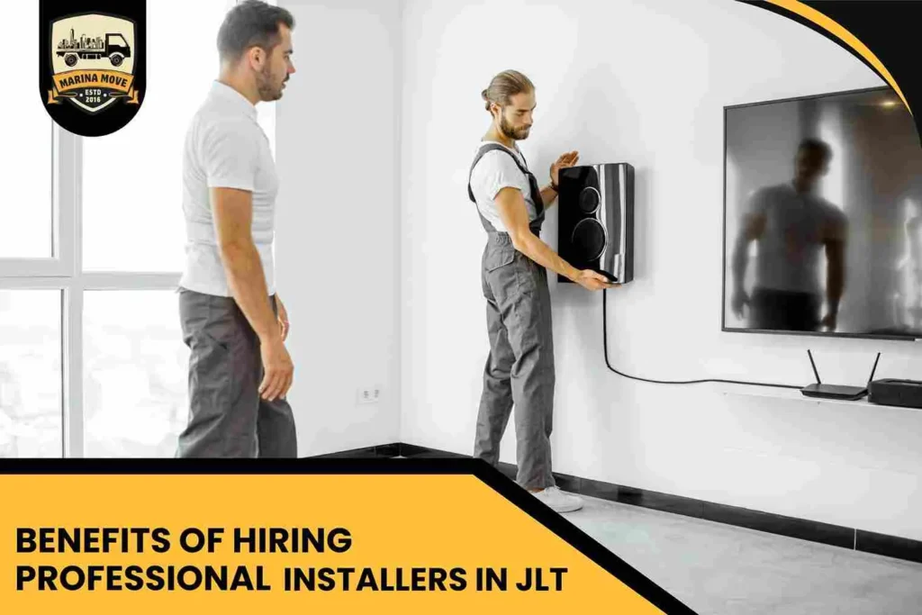 Benefits of Hiring Professional Installers in JLT