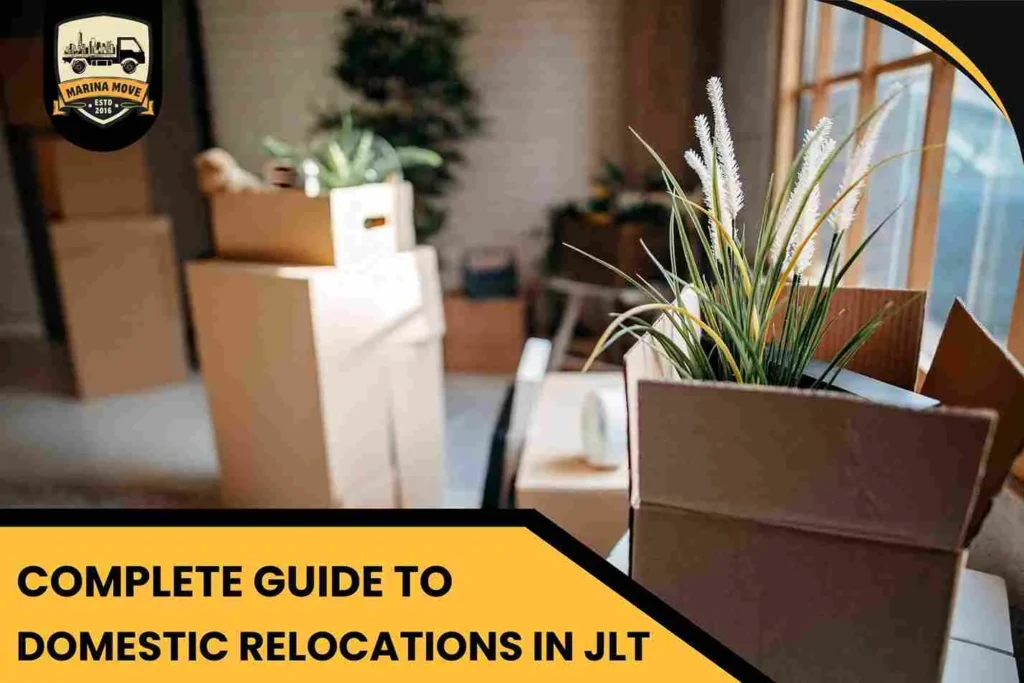 Complete Guide to Domestic Relocations in JLT