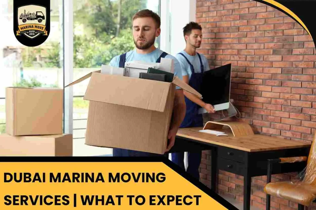 Dubai Marina Moving Services | What to Expect