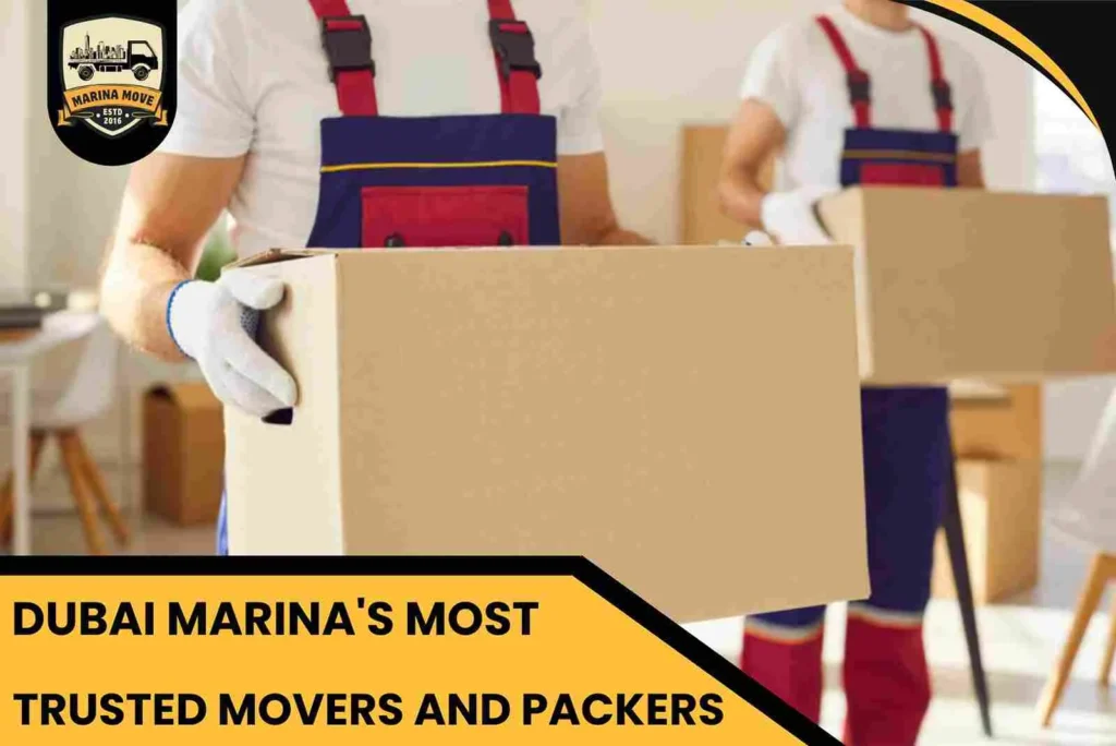 Dubai Marina's Most Trusted Movers and Packers