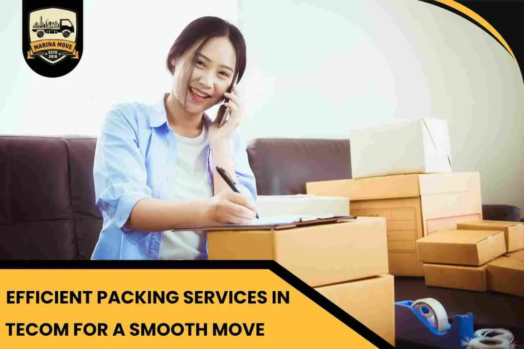 Efficient Packing Services in Tecom for a Smooth Move