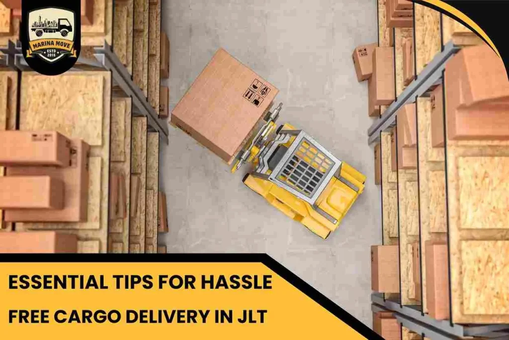 Essential Tips for Hassle-Free Cargo Delivery in JLT