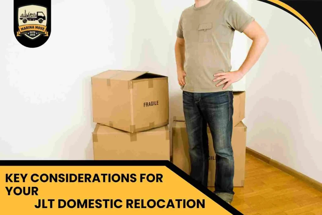 Key Considerations for Your JLT Domestic Relocation