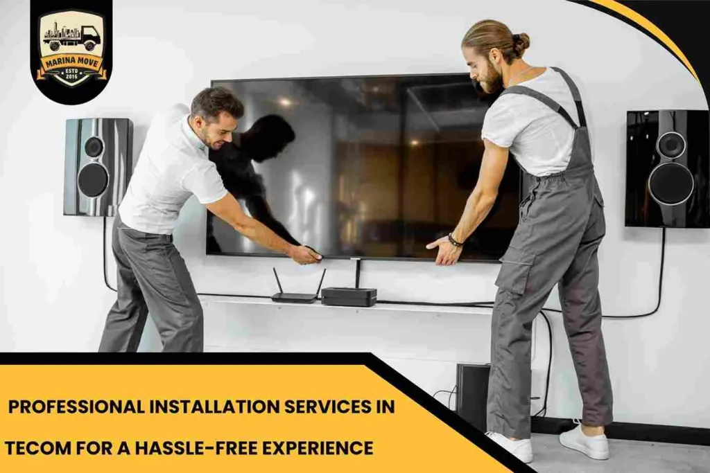 Professional Installation Services in Tecom for a Hassle-Free Experience