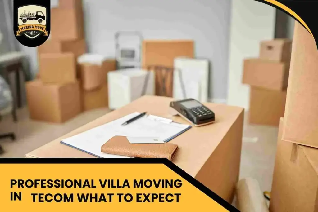 Professional Villa Moving in Tecom What to Expect