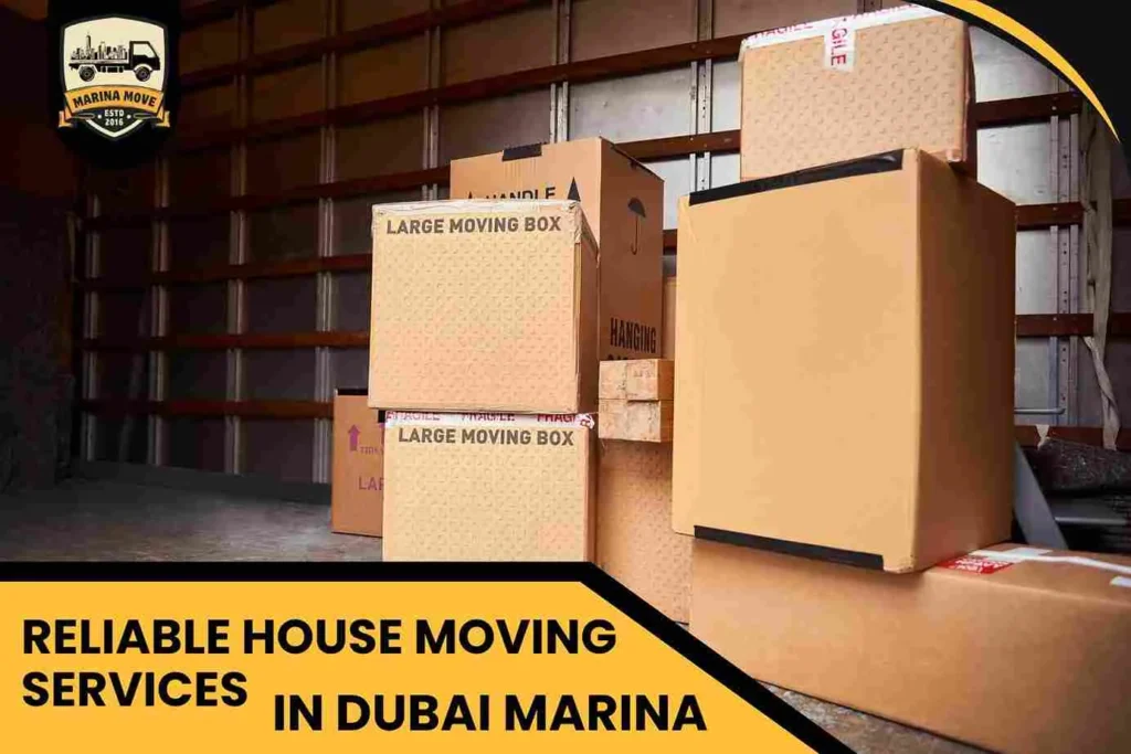 Reliable House Moving Services in Dubai Marina