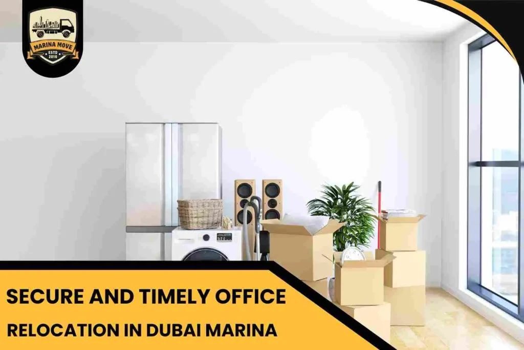 Secure and Timely Office Relocation in Dubai Marina