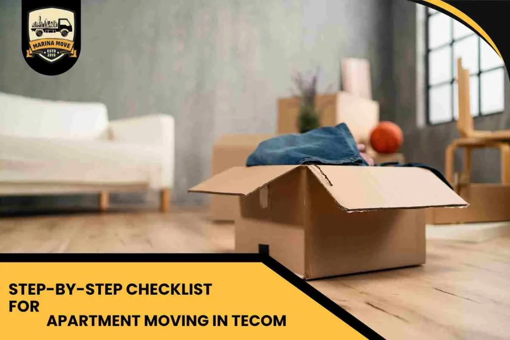 Step-by-Step Checklist for Apartment Moving in Tecom