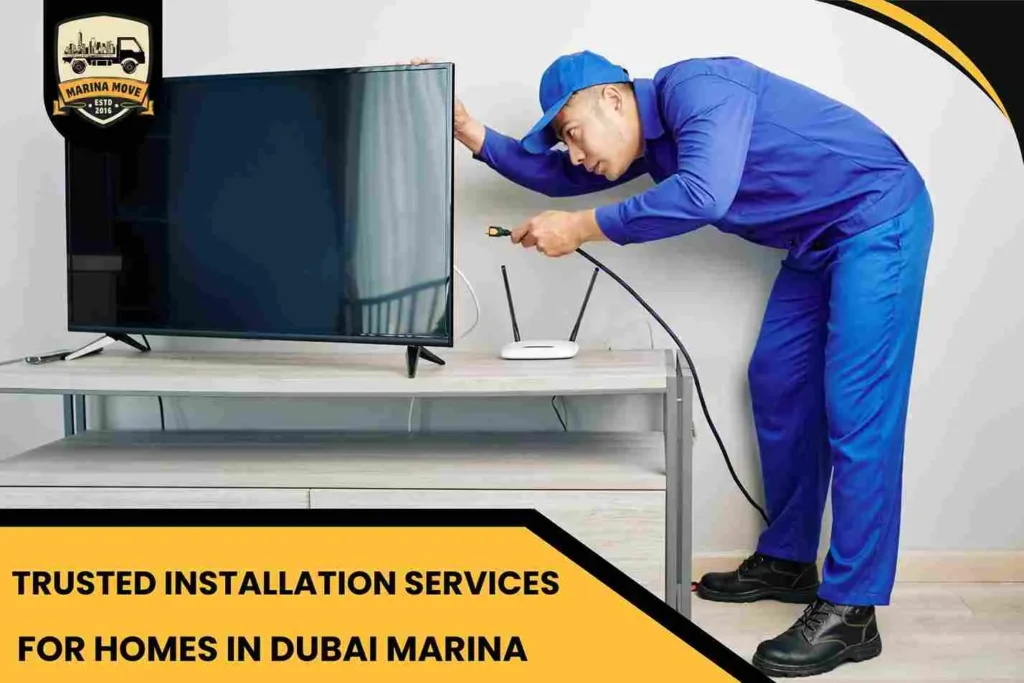 Trusted Installation Services for Homes in Dubai Marina