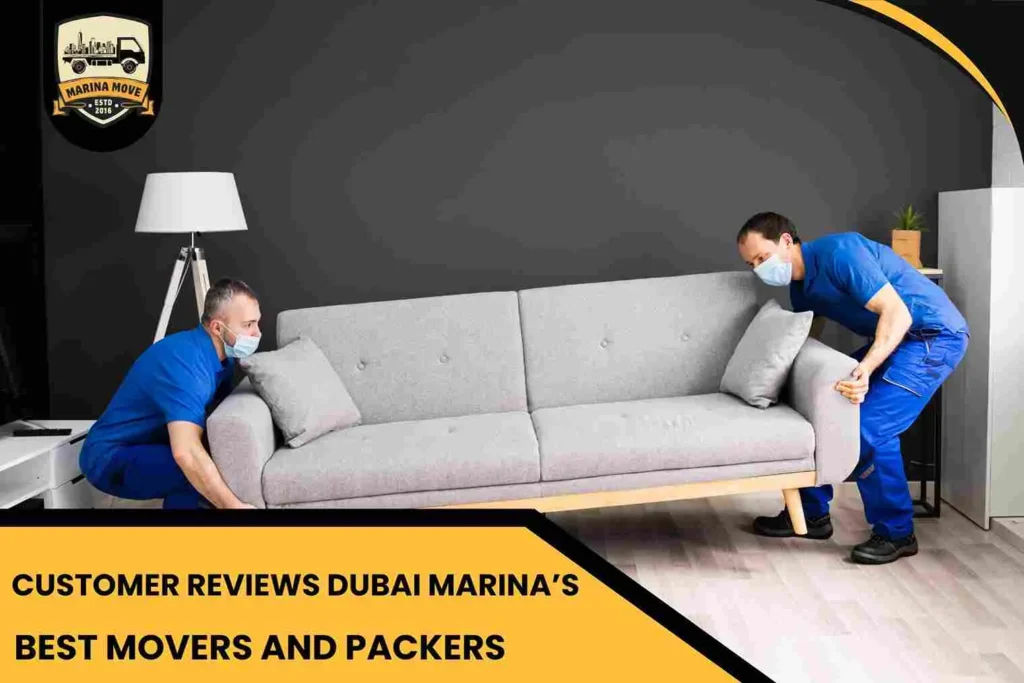 Customer Reviews  Dubai Marina’s Best Movers and Packers