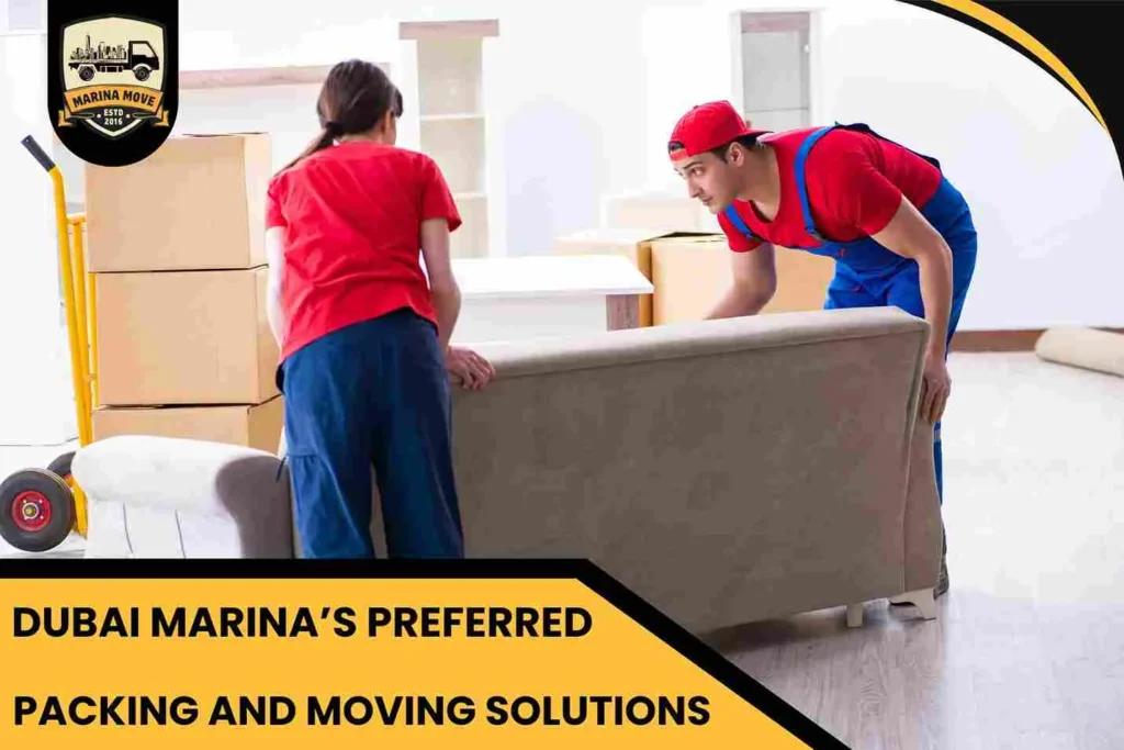 Dubai Marina’s Preferred Packing and Moving Solutions