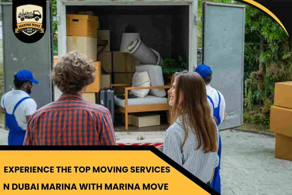 Experience the Top Moving Services in Dubai Marina with Marina Move